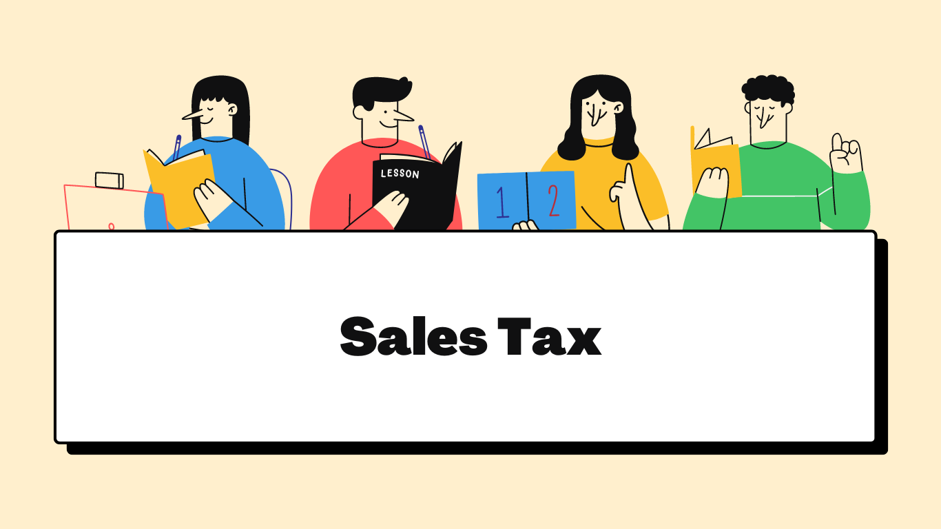 Four illustrated students reading and learning. Sales Tax.